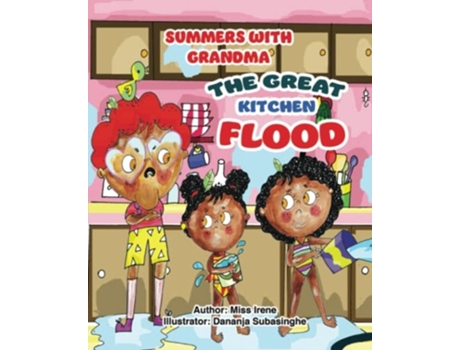 Livro Summers With Grandma The Great Kitchen Flood De Miss Irene (inglês)