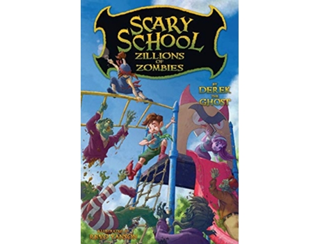 Livro Scary School 4 Zillions of Zombies Scary School Paperback de Derek the Ghost (Inglês)
