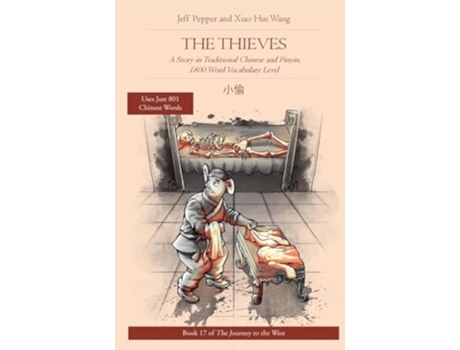 Livro The Thieves The Thieves A Story in Simplified Chinese and Pinyin, 1800 Word Vocabulary Level de Jeff Pepper (Inglês)