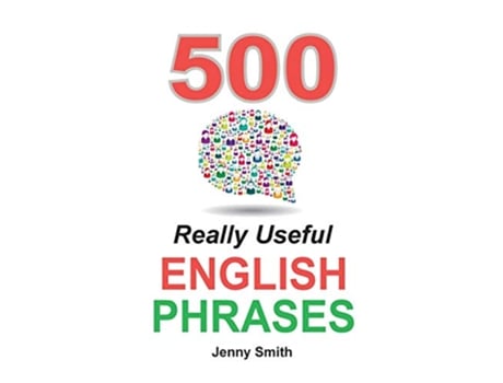 Livro 500 Really Useful English Phrases Intermediate to Fluency de Jenny Smith (Inglês)