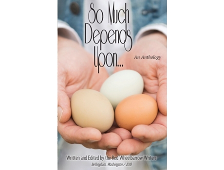 Livro So Much Depends Upon... An Anthology de Red Wheelbarrow Writers (Inglês)