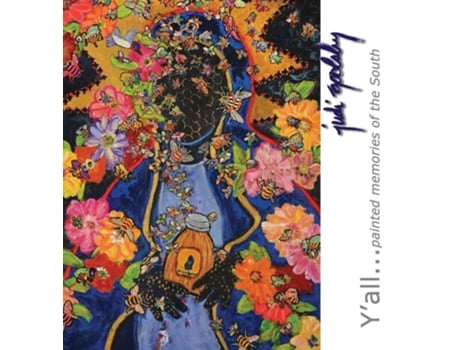 Livro Yall Painted Memories Of The South De Judi Goolsby (inglês - Capa Dura)