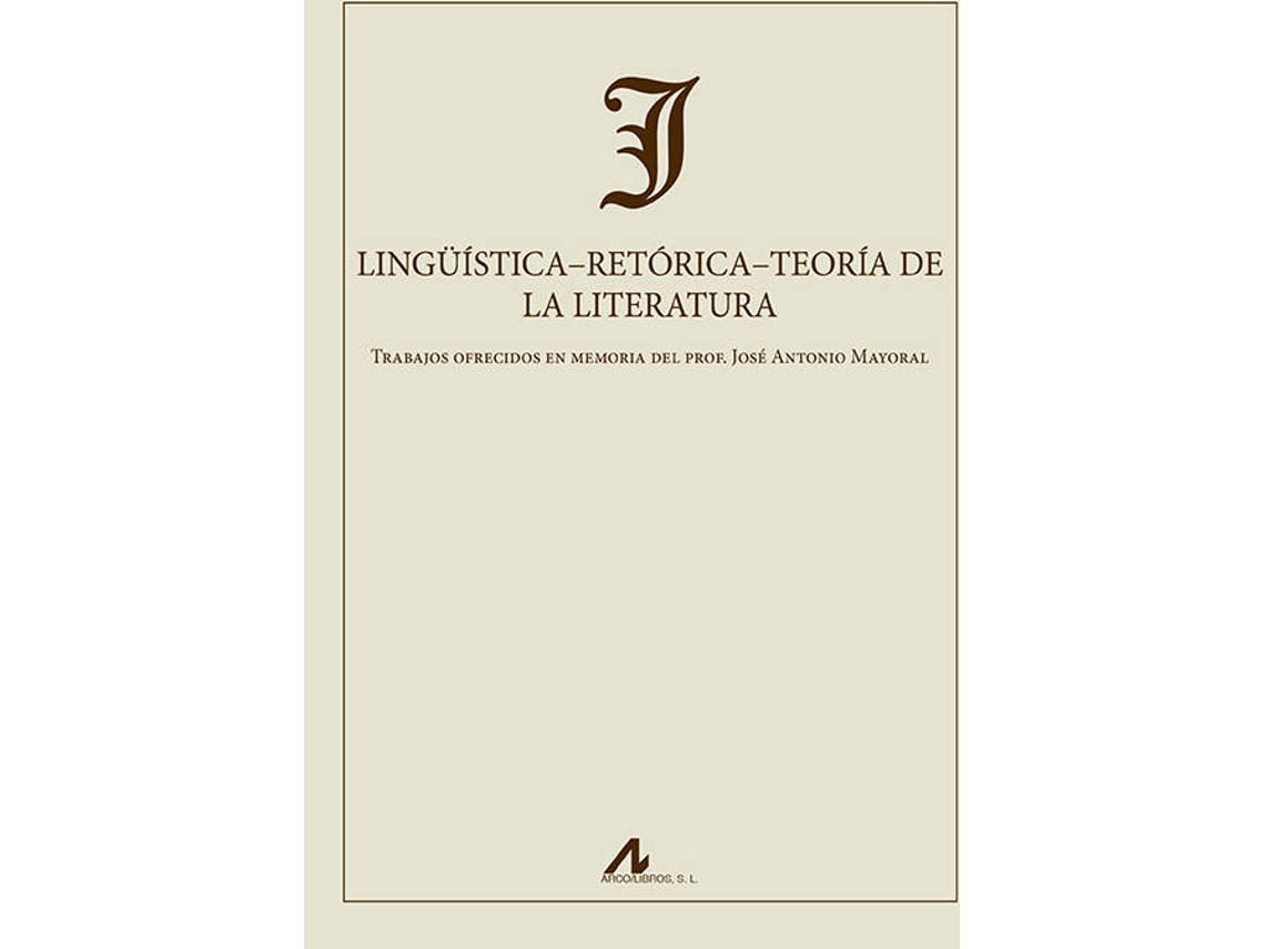 Livro Lingüistica-Retórica-Teoría De La Literatura de José Antonio Mayoral (Espanhol)