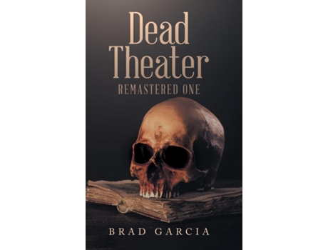 Livro Dead Theater Remastered One de Brad Garcia (Inglês)