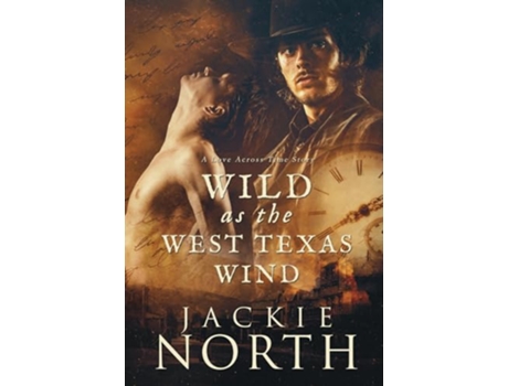 Livro Wild as the West Texas Wind A Love Across Time Story de Jackie North (Inglês)