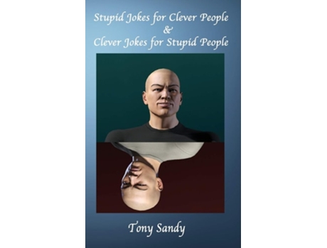 Livro Stupid Jokes For Clever People Amp Clever Jokes For Stupid People De Tony Sandy (inglês)