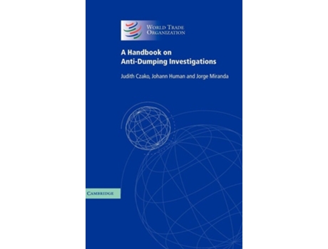 Livro A Handbook On Anti-dumping Investigations De Judith Czako, Johann Human Et Al. (inglês - Capa Dura)