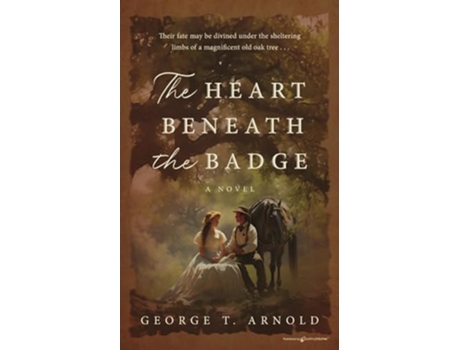 Livro The Heart Beneath the Badge de George T Arnold (Inglês)