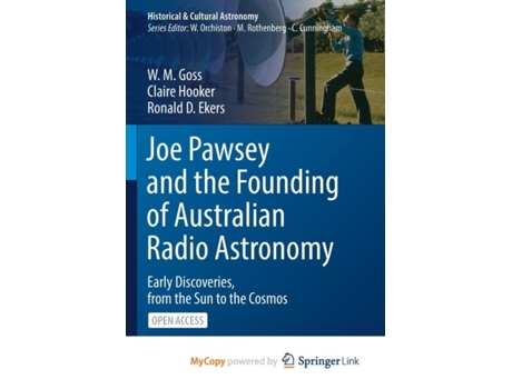 Livro Joe Pawsey and the Founding of Australian Radio Astronomy de Goss W M GossHooker Claire HookerEkers Ronald D Ekers (Inglês)