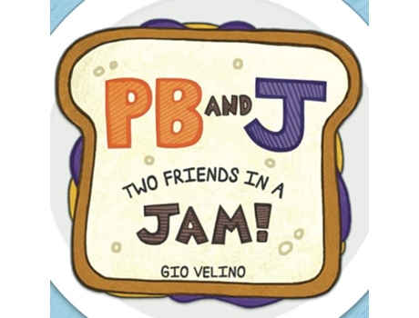 Livro PB and J Two Friends in a Jam de Gio Velino (Inglês)