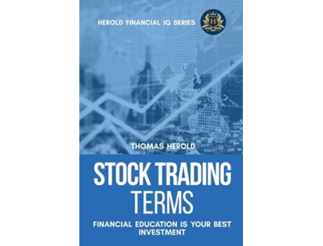 Livro Stock Trading Terms - Financial Education Is Your Best Investment De Thomas Herold (inglês)