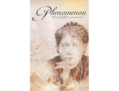 Livro Phenomenon 13 Lives of the Millennium Man de Robert McNary (Inglês)