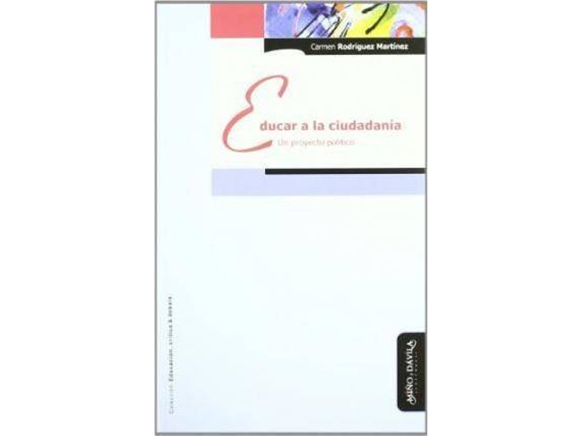 Livro Educar A La Ciudadan A de Carmen Rodríguez Martínez (Espanhol)