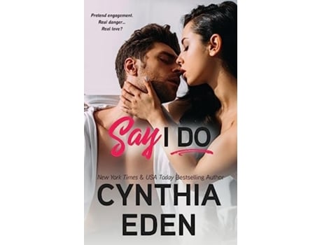 Livro Say I Do de Cynthia Eden (Inglês)