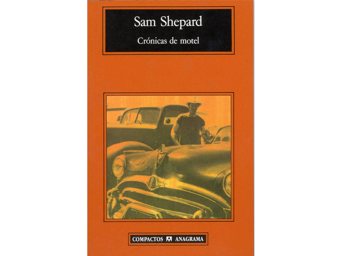 Libro Crónicas De Motel de Sam Shepard (Español)