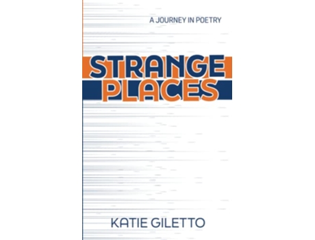 Livro Strange Places de Giletto Katie (Inglês)