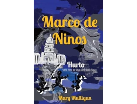 Livro Marco De Ninos Libro Uno De Una Serie Para Ninos De Mary Mulligan (espanhol)
