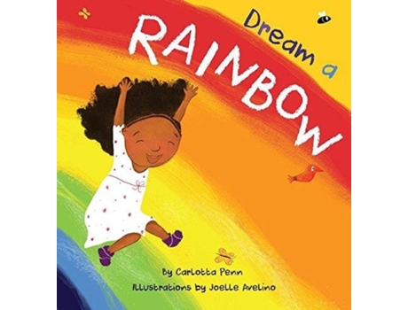 Livro Dream A Rainbow Carlotta Penn (Inglês)