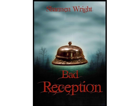 Livro Bad Reception De Shannen Wright (inglês)