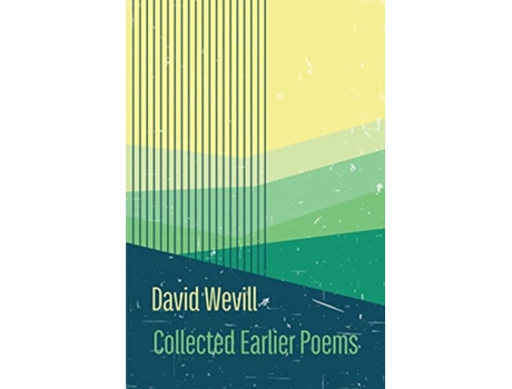 Livro Collected Earlier Poems de David Wevill (Inglês)