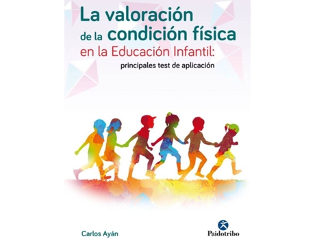 Livro La Valoración De La Condición Física En La Educación Infantil de Carlos Ayán (Espanhol)