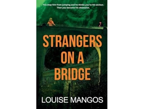 Livro Strangers on a Bridge de Louise Mangos (Inglês)