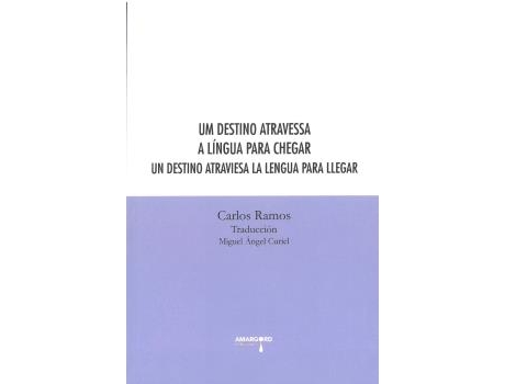 Livro Un Destino Atravessa A Lingua Para Chegar de Ramos Carlos (Espanhol)