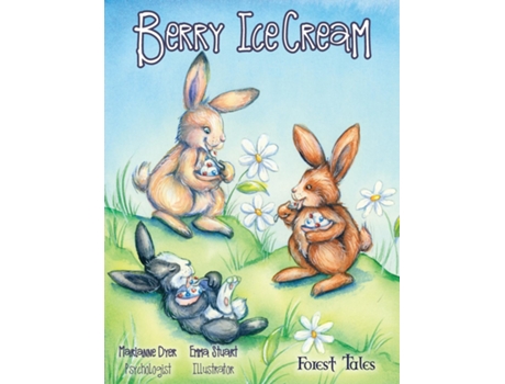 Livro Berry Icecream A Tale Of Two Burrows De Marianne Dyer (inglês)