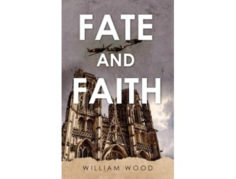 Livro Fate And Faith De William Wood (inglês)