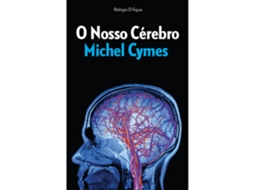O Nosso Cérebro De Michel Cymes
