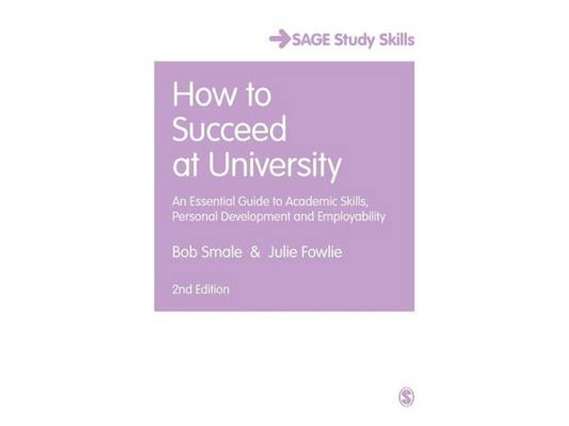 Livro How to Succeed at University de Bob Smale e Julie Fowlie (Inglês)
