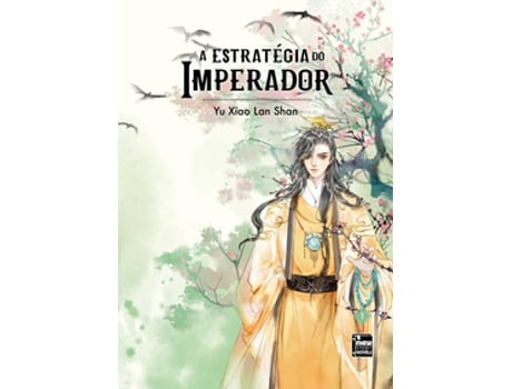 Livro A Estratégia Do Imperador Livro 1 De Yu Xiao Lan Shan (português Do Brasil)