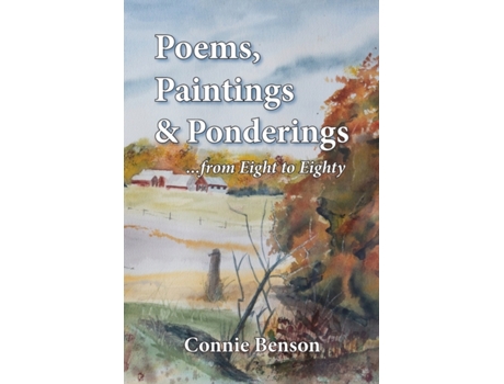 Livro Poems, Paintings & Ponderings: From Eight to Eighty Connie Benson (Inglês)