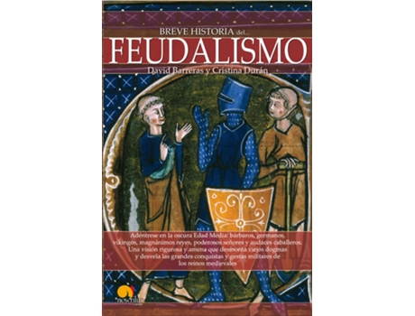 Livro Breve Historia Del Feudalismo de David Barreras Martínez (Espanhol)