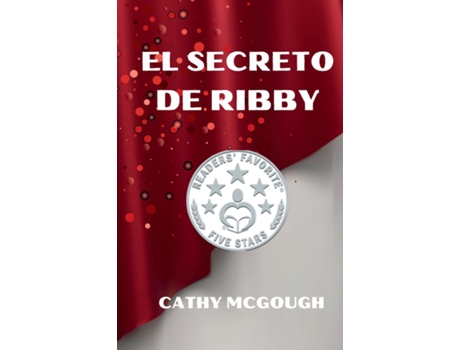 Livro EL SECRETO DE RIBBY de Cathy McGough (Inglês)