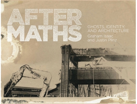 Livro Aftermaths: Ghosts, Identity and Architecture Graham Isaac (Inglês)