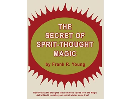 Livro The Secret of SpiritThought Magic de Frank Rudolph Young (Inglês)