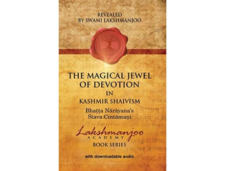 Livro The Magical Jewel of Devotion in Kashmir Shaivism Bhatta Narayanas Stava Cintamani de Swami Lakshmanjoo (Inglês - Capa Dura)