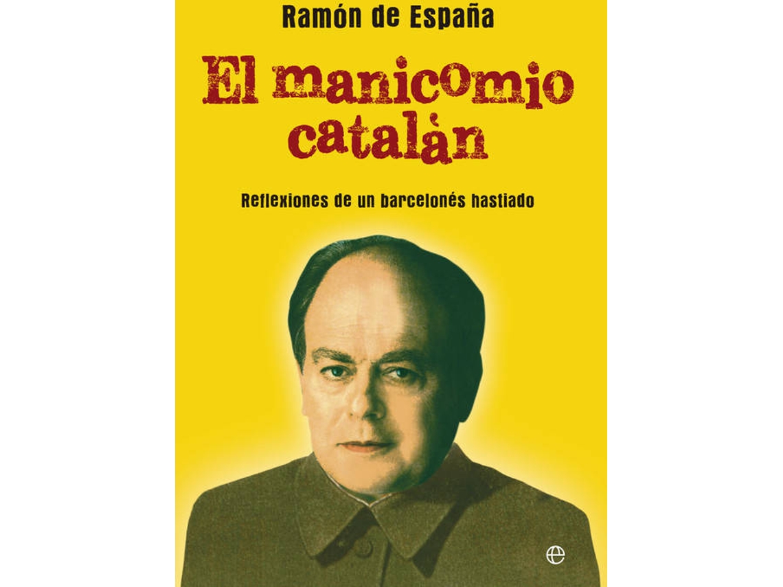 Livro El Manicomio Catalán de Ramón de España (Espanhol)
