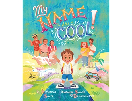 Livro My Name Is Cool de Antonio Sacre (Inglês - Capa Dura)