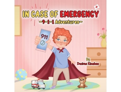 Livro IN CASE OF EMERGENCY 9-1-1 Adventures de Desirae Kinahan (Inglês)