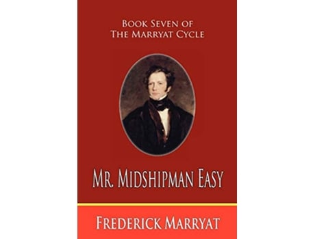 Livro Mr Midshipman Easy Book Seven of the Marryat Cycle de Frederick Marryat (Inglês)