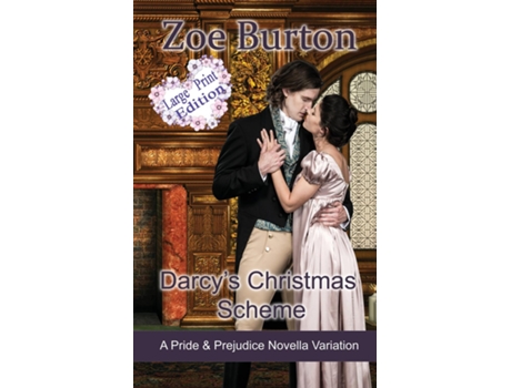 Livro Darcys Christmas Scheme Large Print Edition De Zoe Burton (inglês)