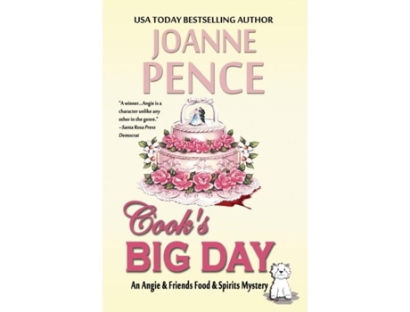 Livro Cooks Big Day An Angie Amp Friends Food Amp Spirits Mystery De Joanne Pence (inglês)