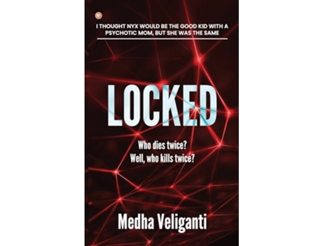 Livro Locked de Medha Veliganti (Inglês)