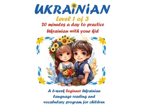 Livro Ukrainian I 20 Minutes A Day To Practice Ukrainian With Your Kid De La Digital Publications (inglês)