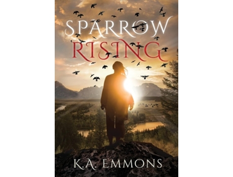 Livro Sparrow Rising de K a Emmons (Inglês - Capa Dura)