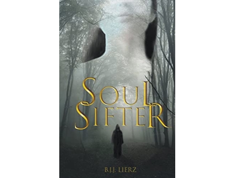 Livro Soul Sifter Sifter Trilogy de B J J Lierz (Inglês)