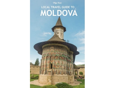 Livro Local Travel Guide To Moldova De Olga Stan (inglês)