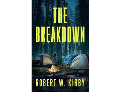 Livro The Breakdown de Robert W Kirby (Inglês)